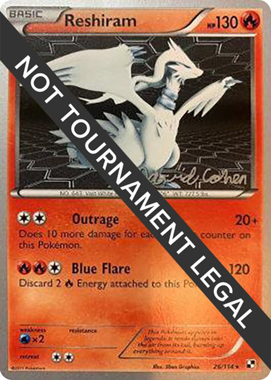 Reshiram 26/114 (David Cohen 2011 Signature) - NM
